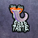 You Got Good Taste Patch