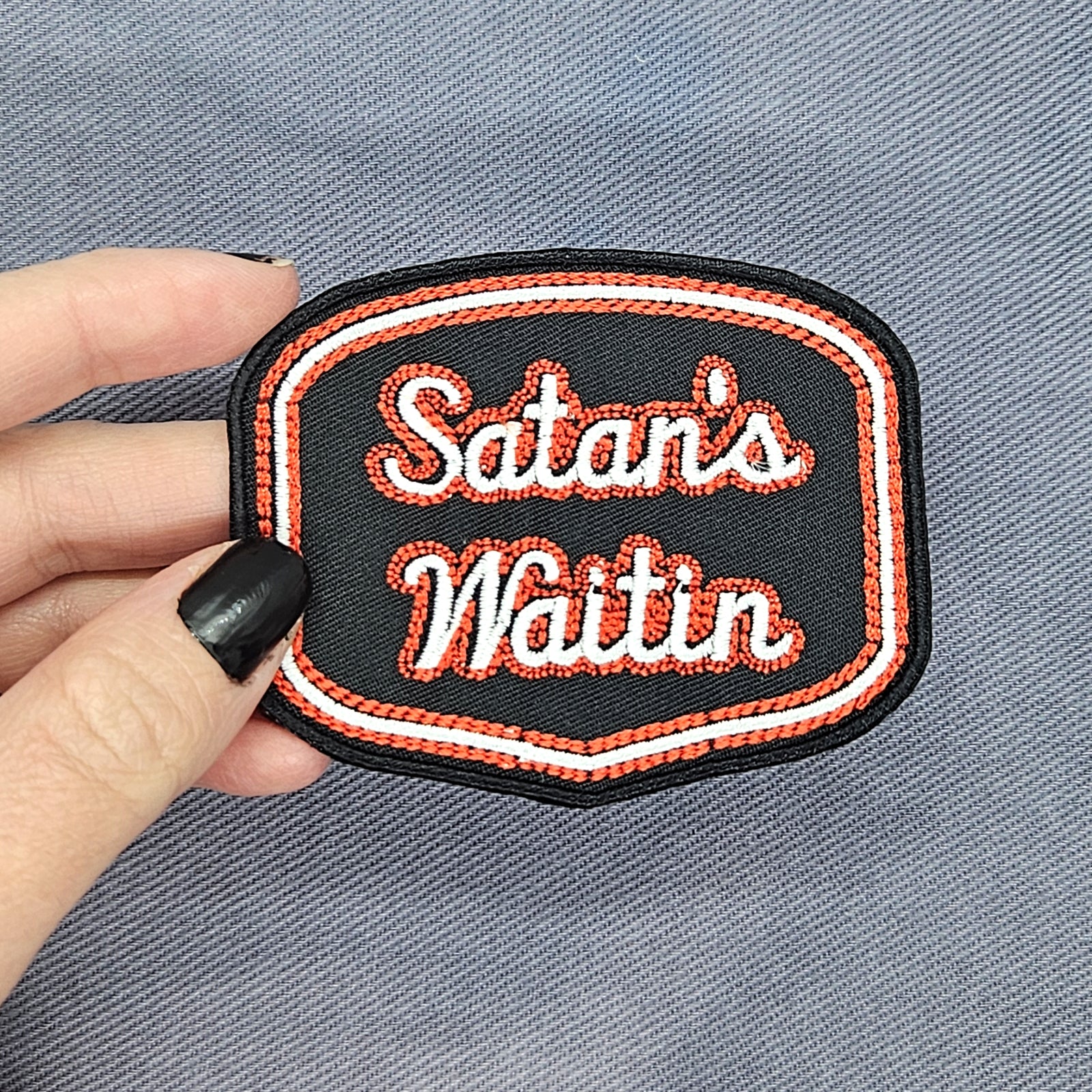 Satan's Waitin' Sign Patch