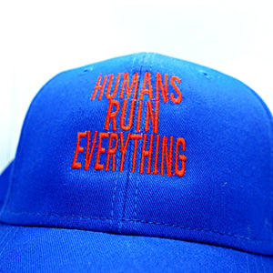 Humans Ruin Everything Hat