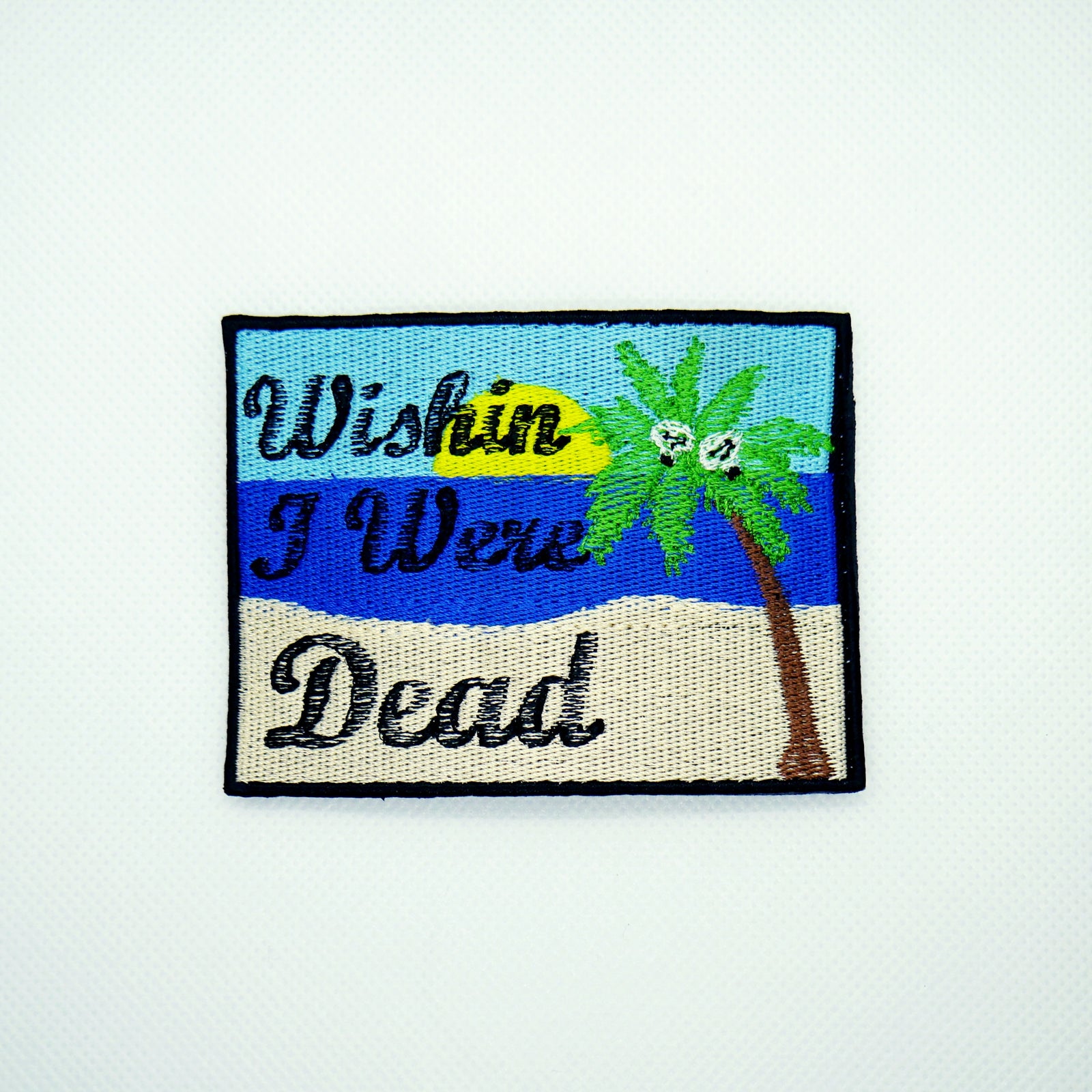 Wishin I Were Dead Postcard Patch
