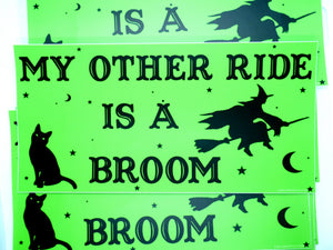 My Other Ride is a Broom Bumper Sticker
